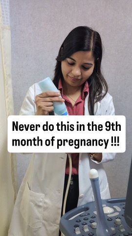 Never do this in the 9th month of pregnancy