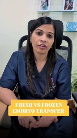 Fresh vs frozen embryo transfer, which is better for IVF?